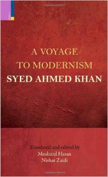 Voyage to Modernism Syed Ahmed Khan