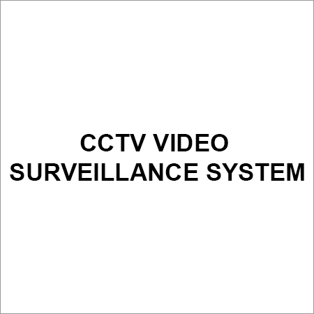 CCTV Video Surveillance System
