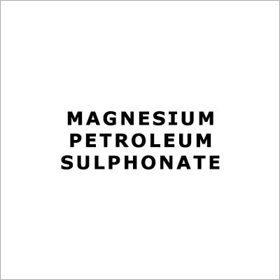 Magnesium Petroleum Sulphonate Magnesium Petroleum Sulphonate