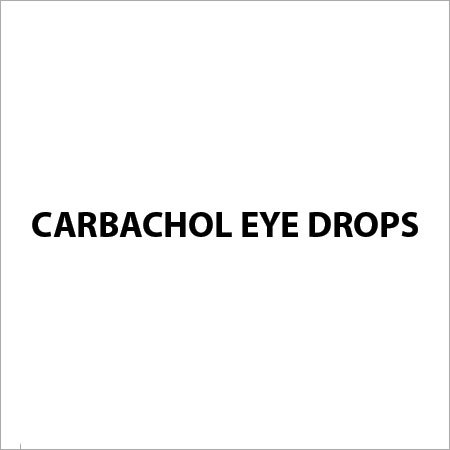 Carbachol Eye Drops