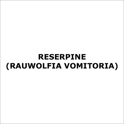 Reserpine (Rauwolfia Vomitoria)