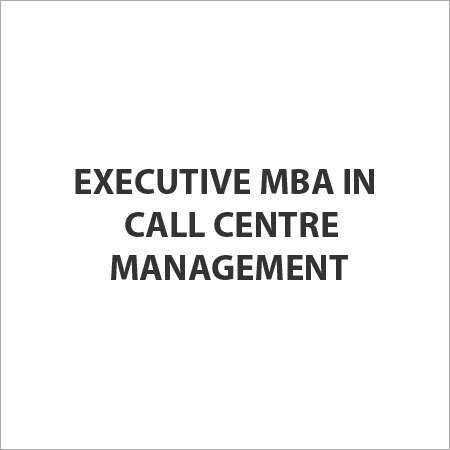 Executive MBA in Call Centre Management
