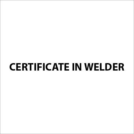 Certificate in Welder