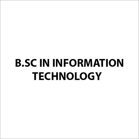 B Sc in Information Technology