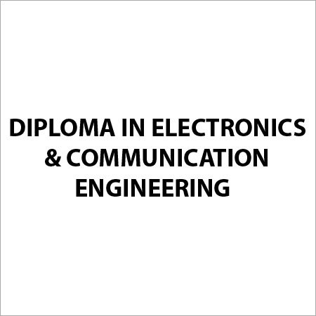 Diploma in Electronics & Communication Engineering