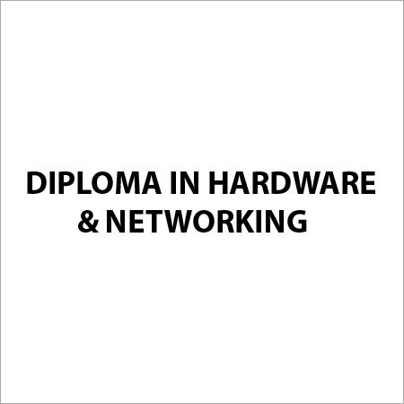 Diploma in Hardware & Networking