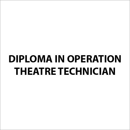 Diploma in Operation Theatre Technician
