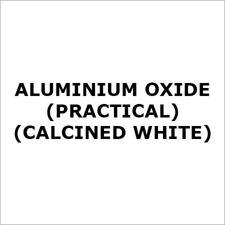 Aluminium Oxide (Practical) (Calcined White) Cas No: 1344-28-1