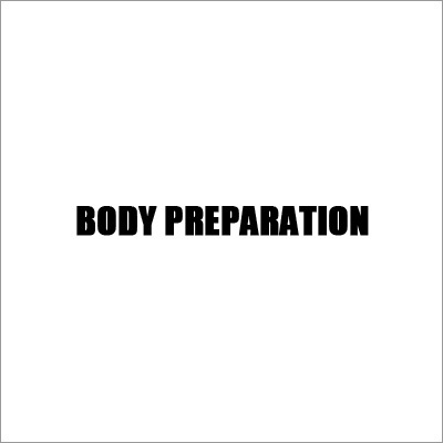 Body Preparation