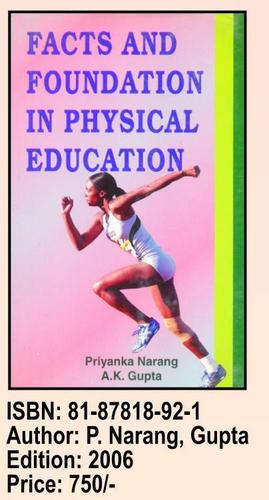 Facts and foundation in phusical education