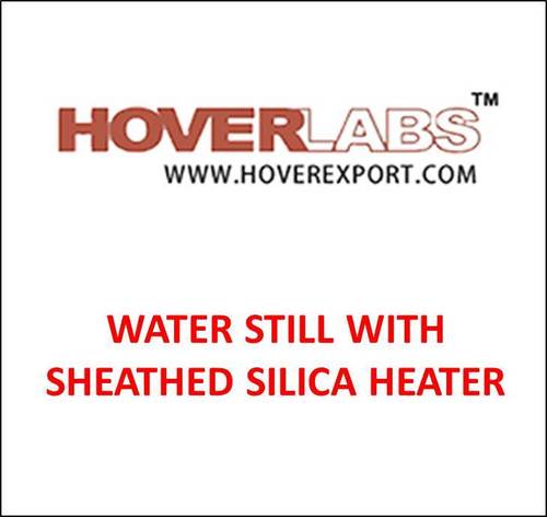 Water Still with Sheathed Silica Heater