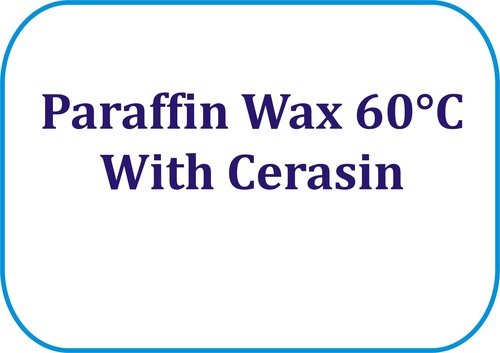 Paraffin Wax 60°C With Cerasin - Paraffin Wax, 60°C Melting Point, Cerasin Content, 1kg/500gm Packaging, High Purity, Smooth Texture, Excellent Adhesion