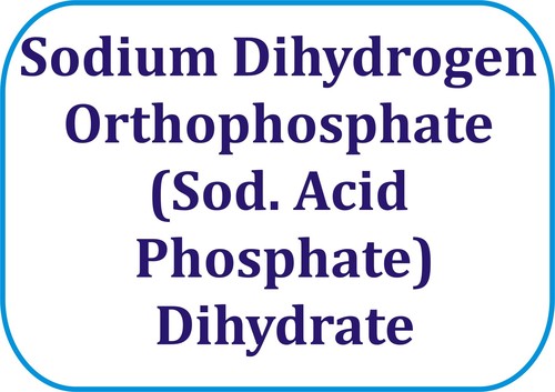 Sodium Dihydrogen Orthophosphate Dihydrate - White Crystalline Powder, 500gm, AR Grade, 99% Purity, Food Grade Buffering Agent