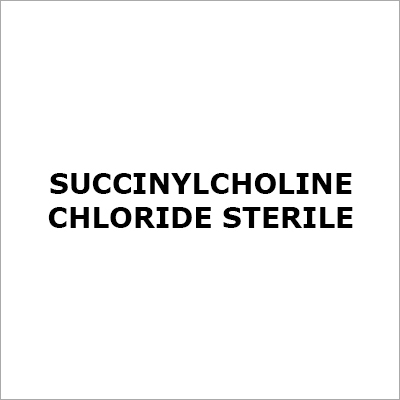 Succinylcholine Chloride Sterile - White Crystalline Powder, C14H30Cl2N2O4 | Sterile, Fast Acting, Muscle Relaxant, Medical Grade, Precise Dosage