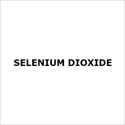 Selenium Dioxide