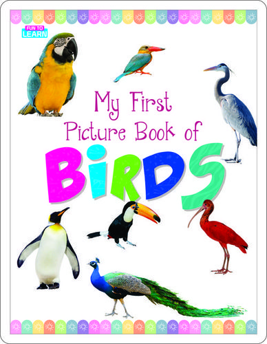 My First Picture Book Of Birds