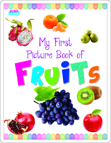 My First Picture Book Of Fruits