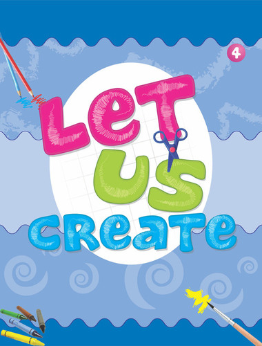 Let Us Create - 4