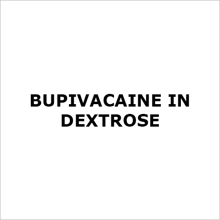 Bupivacaine in Dextrose
