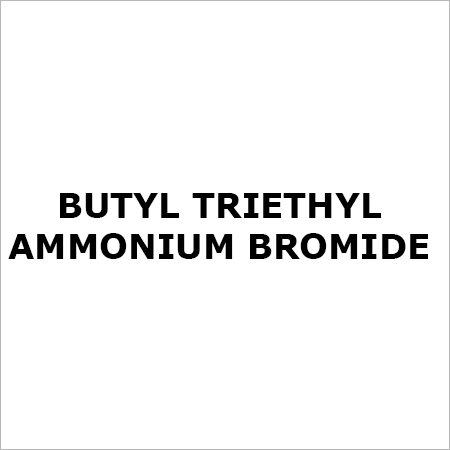 Butyl Triethyl Ammonium Bromide