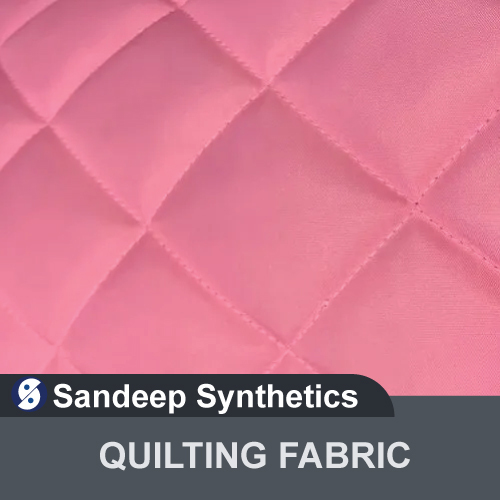 Quilting Fabric By SANDEEP SYNTHETICS