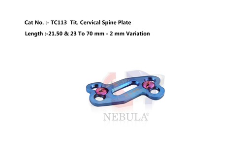 Tit Cervical Spine Plate By NEBULA SURGICAL PVT. LTD.