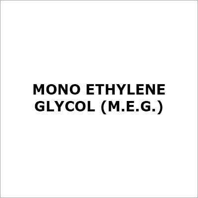Mono Ethylene Glycol (m.e.g.)