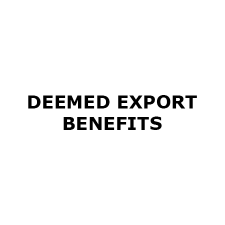 Deemed Export Benefits