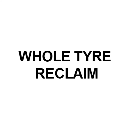 Whole Tyre Reclaim