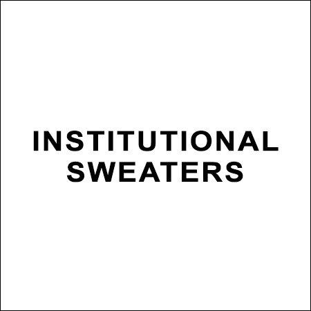 Institutional Sweaters