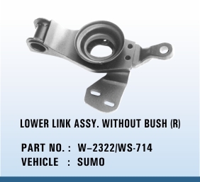 SUMO LOWER LINK ASSY. WITHOUT BUSH (R)