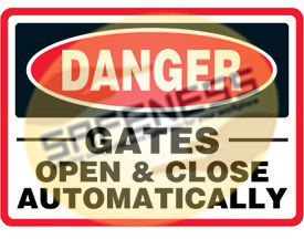 Danger Automatic Gates Safety Sign 