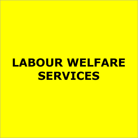 Labour Welfare Services