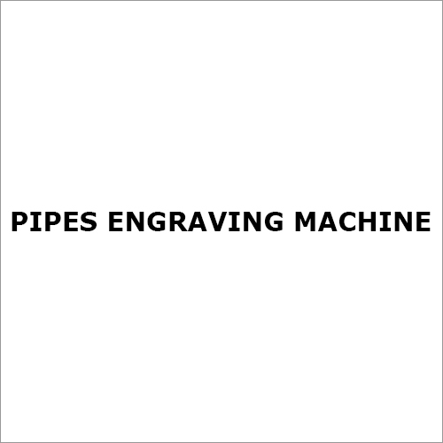 Pipes Engraving Machine