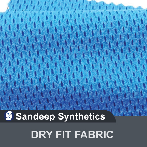 Dry Fit Fabric By SANDEEP SYNTHETICS