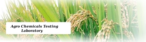 Agro Chemicals Testing Laboratory Agro Chemicals Testing Laboratory