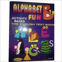 Alphabet Fun Part - B Class U.k.g. | Multi-color Printing, A3 Size, Engaging Early Learning Book For Teaching English Language Basics