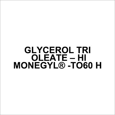 High Purity Glycerol Trioleate