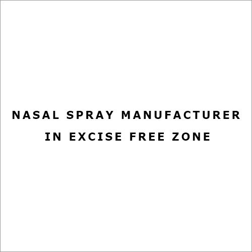 Nasal Spray Manufacturer in Excise Free Zone