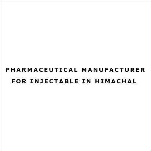 Pharmaceutical Manufacturer for Injectable in Himachal