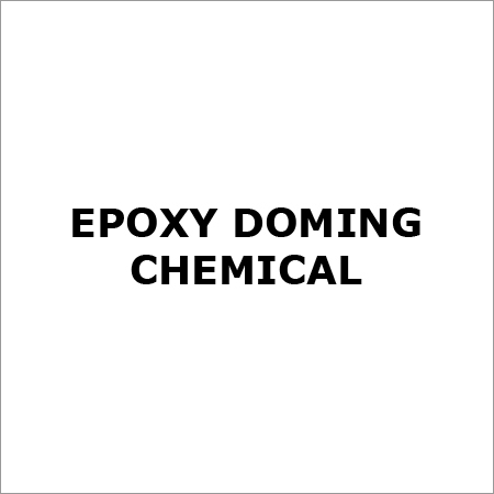 Epoxy Doming Chemical