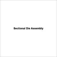 Sectional Die Assembly