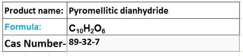 Pyromellitic Dianhydride - White Solid, 25kg Bags, >99% Purity | Polymer Precursor, Epoxy Curing Agent, Insulator, Adhesive, Coating