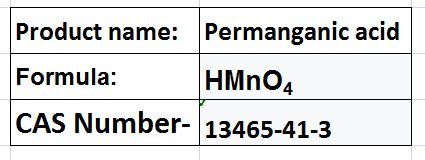 Permanganic Acid - Dark Purple, HMnOâ, CAS 13465-41-3 | Strong Oxidizer, Unstable, Decomposes Into MnOâ, Oâ, HâO