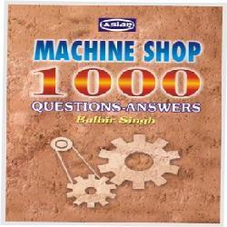 Machine Shop 1000 Q/A