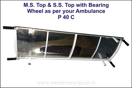 MS Top & S.S. Top with Bearing wheel as per your Ambulance