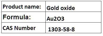 Gold Oxide - Au2O3 Red-Brown Solid Thermally Unstable Decomposes at 160Â°C Dissolves in Alkali