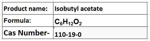 Isobutyl Acetate - Colorless Liquid, Boiling Point 117Â°C | Solvent for Lacquer, Nitrocellulose