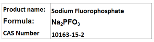 Sodium Fluorophosphate - Crystalline Solid, Na2PO3F, CAS 10163-15-2 | Water Soluble, Odourless, Colourless Toothpaste Ingredient