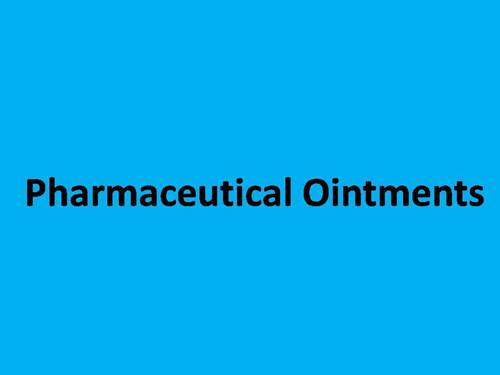 Pharmaceutical Ointments